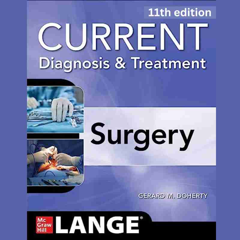 Current Surgical Diagnosis and Treatment, 11th Ed 2003 Lawrence W. Way, Gerard M. Doherty By McGraw-HillAppleton & Lange