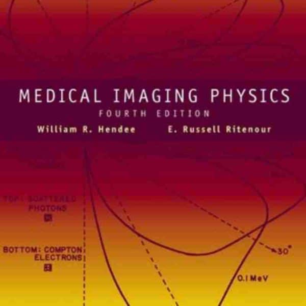 Medical Imaging Physics: Fourth Edition